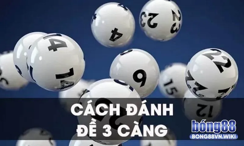 Dàn đề 3 càng – Cách tạo ra bộ số xác suất thắng đến 80% Các loại dàn đề ba càng