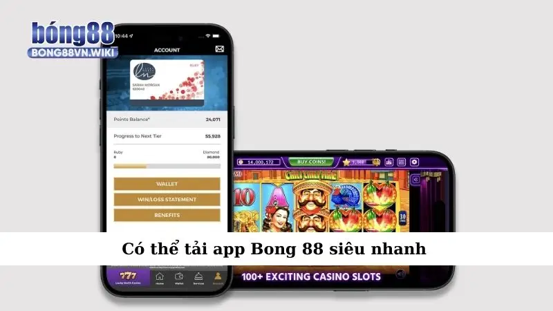 Tải app Bong88 cực nhanh – Chiến game mọi lúc mọi nơi Có thể tải app Bong 88 siêu nhanh