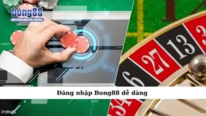 Đăng nhập Bong88
