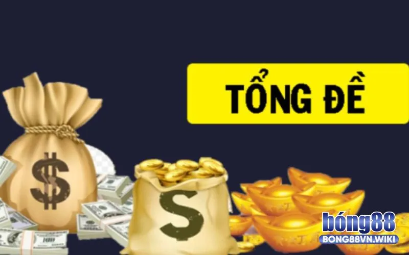 Tổng đề là gì? Cách tính toán đề tổng bao thắng lớn Khái niệm về tổng lô đề