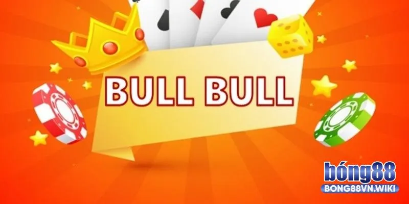 Hướng dẫn cách chơi bài Bull Bull tại nhà cái Bong88 Kinh nghiệm chơi bài Bull Bull