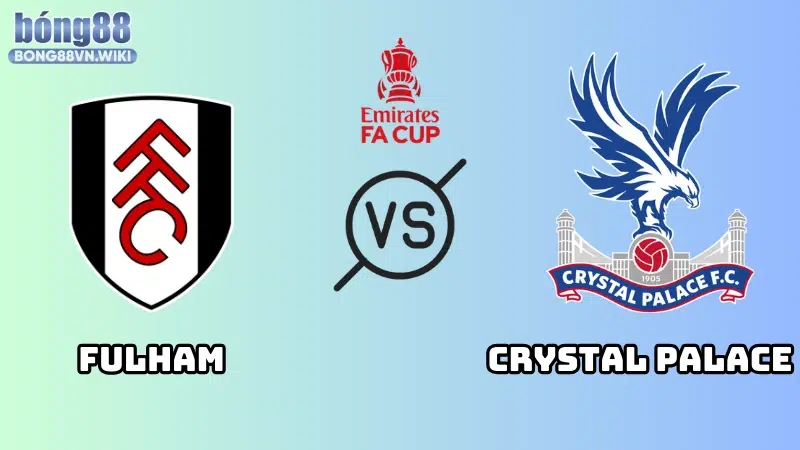 Fulham và Crystal Palace