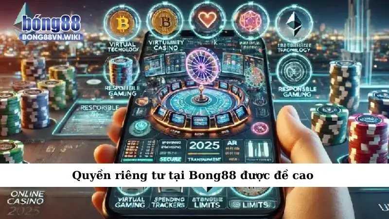 Quyền riêng tư Quyền riêng tư tại Bong88 được đề cao