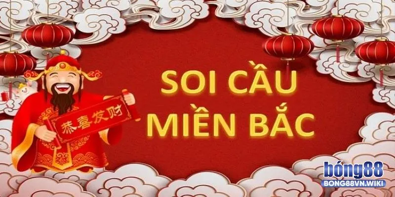 Soi cầu miền Bắc - Tổng hợp các phương pháp hữu hiệu nhất Soi cầu xổ số miền bắc là gì?